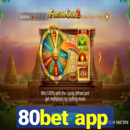 80bet app